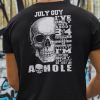 July Guy I’ve Only Met 3 Or 4 People Understand Me Shirt