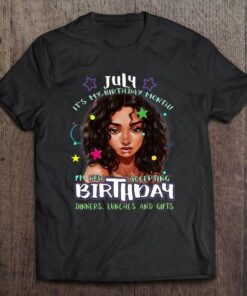 July Its My Birthday Month Im Now Accepting Gifts 1