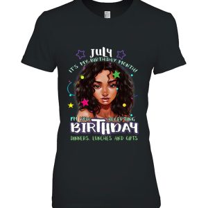 July It’s My Birthday Month I’m Now Accepting Gifts