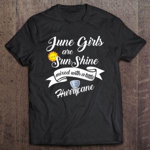 June Girls Are Sunshine Mixed With Little Hurricane