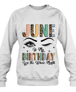 June Is My Birthday The Whole Month June Birthday 4