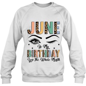 June Is My Birthday The Whole Month June Birthday 4