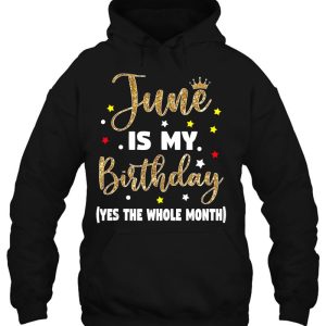 June Is My Birthday The Whole Month June Birthday Women Mom 3