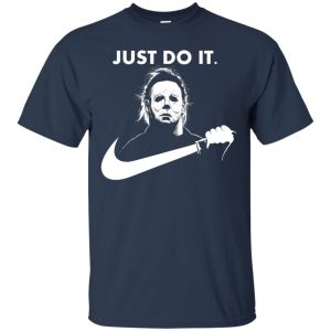 Just Do It Michael Myers T Shirt Nike Gift For Halloween Movie Fans 1