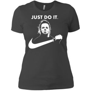 Just Do It Michael Myers T Shirt Nike Gift For Halloween Movie Fans 2