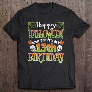 Kids Funny Happy Halloween And Yes It’s My 13Th Birthday