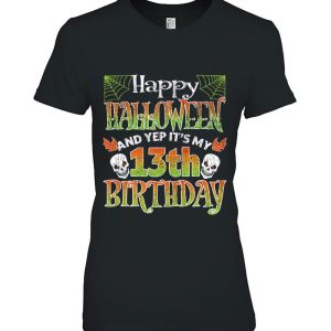 Kids Funny Happy Halloween And Yes It’s My 13Th Birthday