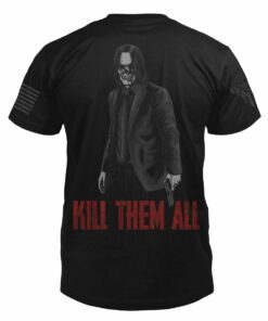 Kill Them All T Shirt 1 Kill Them All 5908 2