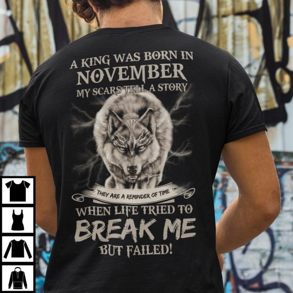 King Was Born in November My Scars Tell A Story Shirt