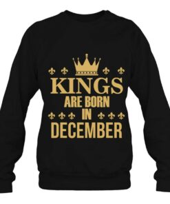 Kings Are Born In December Birthday 4