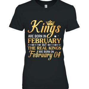 Kings Are Born In Feb The Real Kings Are Born On February 04 Gift