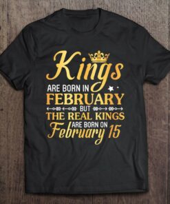 Kings Are Born In Feb The Real Kings Are Born On February 15 Birthday 1