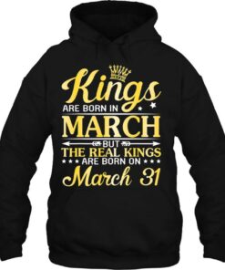 Kings Are Born In March The Real Kings Are Born On March 31St 3
