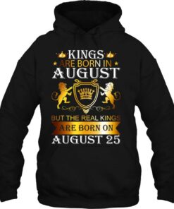 Kings Are Born On August 25Th Birthday Bday Mens Boys Kids 1 Kings Are Born On August 25Th Birthday Bday Mens Boys Kids 2