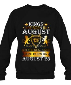 Kings Are Born On August 25Th Birthday Bday Mens Boys Kids 2 Kings Are Born On August 25Th Birthday Bday Mens Boys Kids 3
