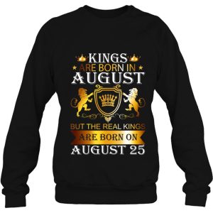 Kings Are Born On August 25Th Birthday Bday Mens Boys Kids 3