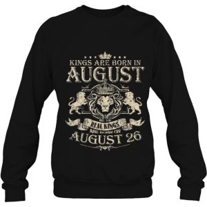 Kings Are Born On August 26 August 26 Birthday 4