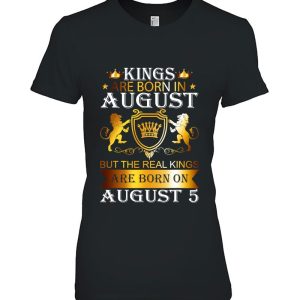 Kings Are Born On August 5Th Birthday Bday Mens Boys Kids