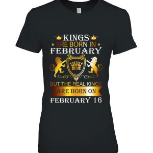 Kings Are Born On February 16Th Birthday Bday Men Boy Gift