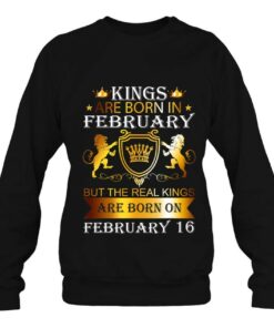 Kings Are Born On February 16Th Birthday Bday Men Boy Gift 3 Kings Are Born On February 16Th Birthday Bday Men Boy Gift 4