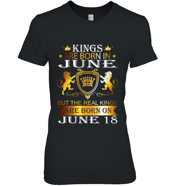 Kings Are Born On June 18Th Birthday Bday Men Boy Kid