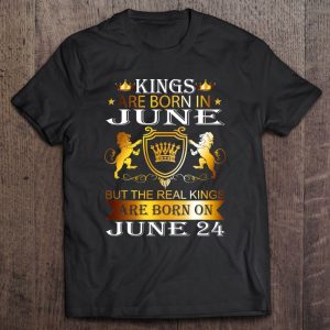 Kings Are Born On June 24Th Birthday Bday Men Boy Kid