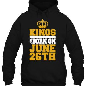 Kings Are Born On June 26Th Birthday Tee For Men 3