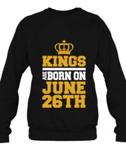 Kings Are Born On June 26Th Birthday Tee For Men 4