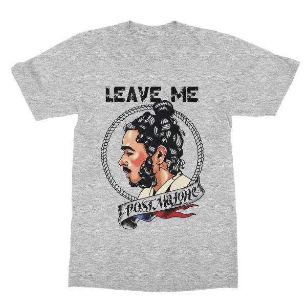 Leave Me Post Malone T-Shirt (Men)