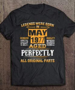 Legend Born In May 1977 46Th Birthday Tee For 46 Years Old 1
