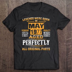 Legend Born In May 1977 46Th Birthday Tee For 46 Years Old