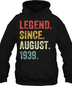 Legend Since August 1939 83Rd Bday Gift 83 Years Old Men 2 Legend Since August 1939 83Rd Bday Gift 83 Years Old Men 3