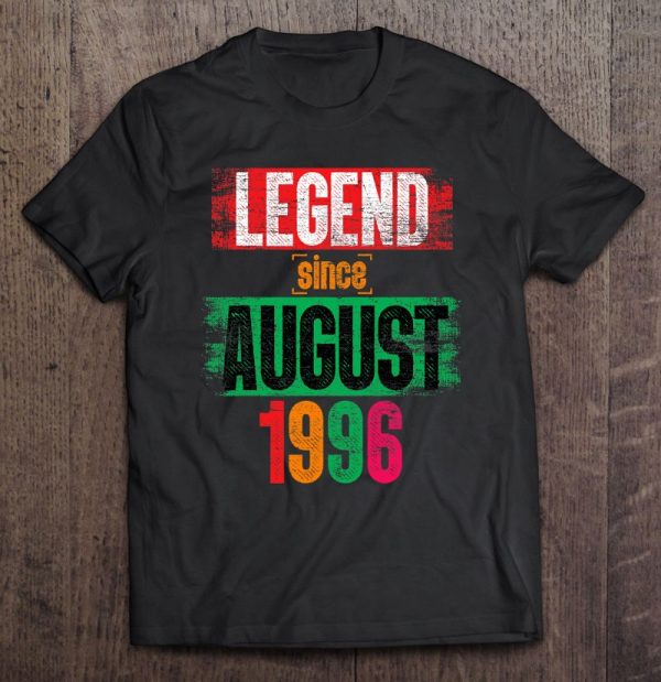 Legend Since August 1996 Bday Men Women Gifts 26Th Birthday