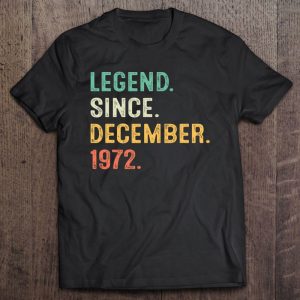 Legend Since December 1972 51St Birthday Gifts 51 Years Old