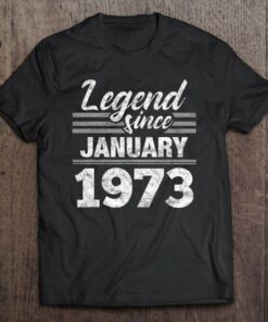 Legend Since January 1973 50Th Birthday 50 Years Old 1
