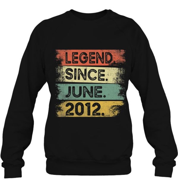 Legend Since June 2012 Distressed Born In June 2012 Bday