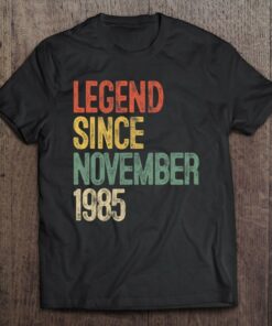 Legend Since November 1985 37Th Birthday Gift 37 Years Old 1