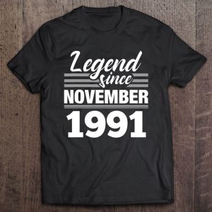 Legend Since November 1991 – 31St Birthday 31 Years Old Gift