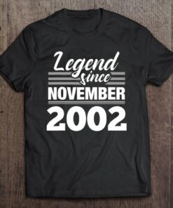 Legend Since November 2002 20Th Birthday 20 Years Old Gift 1