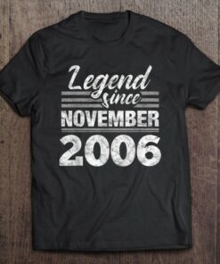 Legend Since November 2006 16Th Birthday 16 Years Old Gift 1