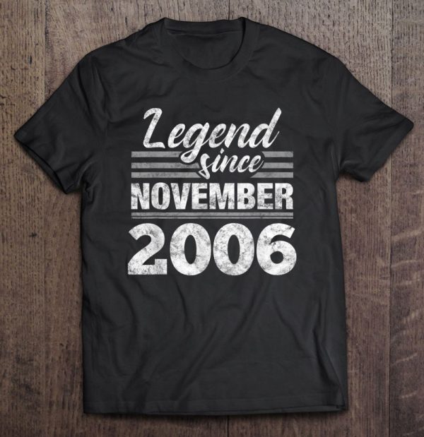 Legend Since November 2006 – 16Th Birthday 16 Years Old Gift