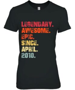 Legendary Awesome Epic Since April 2010 Vintage Birthday 1 Legendary Awesome Epic Since April 2010 Vintage Birthday 2