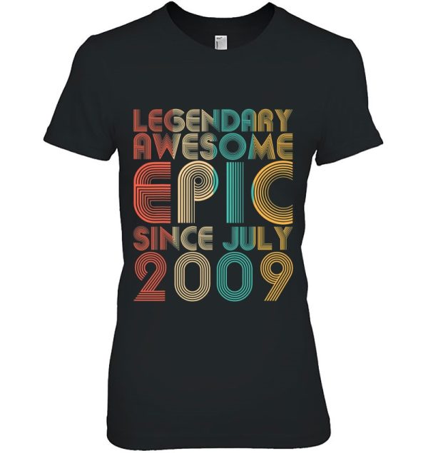 Legendary Awesome Epic Since July 2009 Vintage Birthday Gift