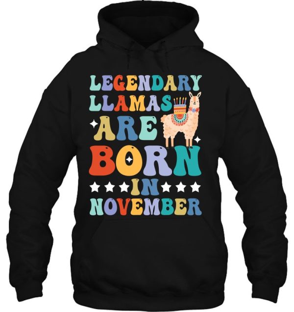 Legendary Llamas Are Born In November Birthday Llama