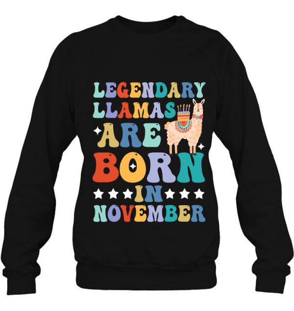 Legendary Llamas Are Born In November Birthday Llama