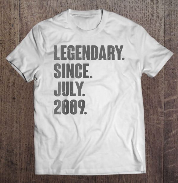 Legendary Since July 2009 – 13 Years Old 13Th Birthday Gifts