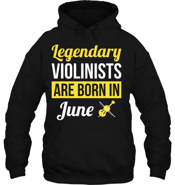 Legendary Violinists Are Born In June Gift Violin