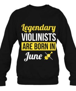 Legendary Violinists Are Born In June Gift Violin 3 Legendary Violinists Are Born In June Gift Violin 4