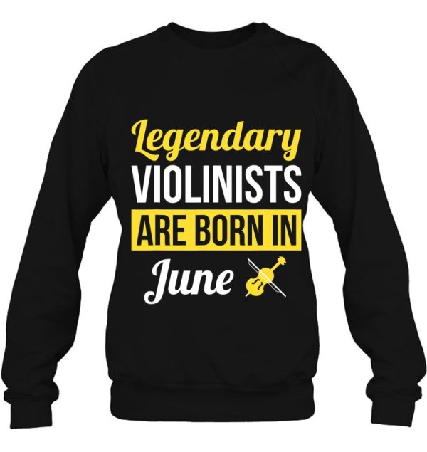 Legendary Violinists Are Born In June Gift Violin