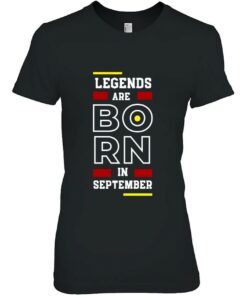 Legends Are Born In September Version 2